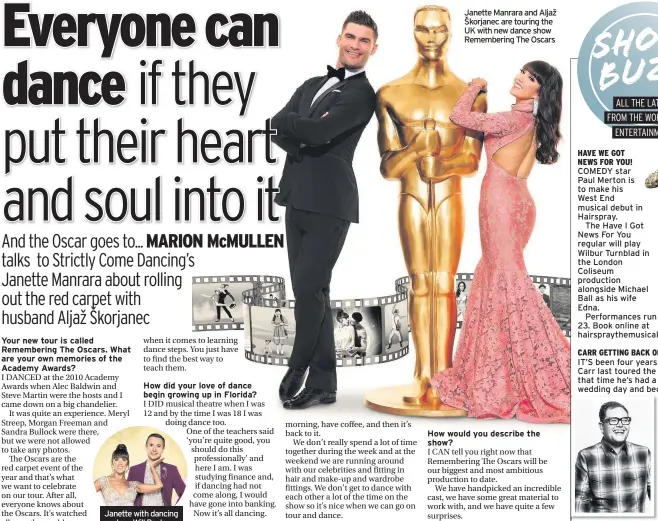  ??  ?? Janette Manrara and Aljaž Škorjanec are touring the UK with new dance show Rememberin­g The Oscars