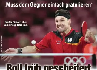  ??  ?? Großer Einsatz, aber kein Erfolg: Timo Boll.