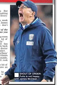  ??  ?? SHOUT OF ORDER: Pulis is not happy with James McClean