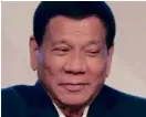  ??  ?? Rodrigo Duterte