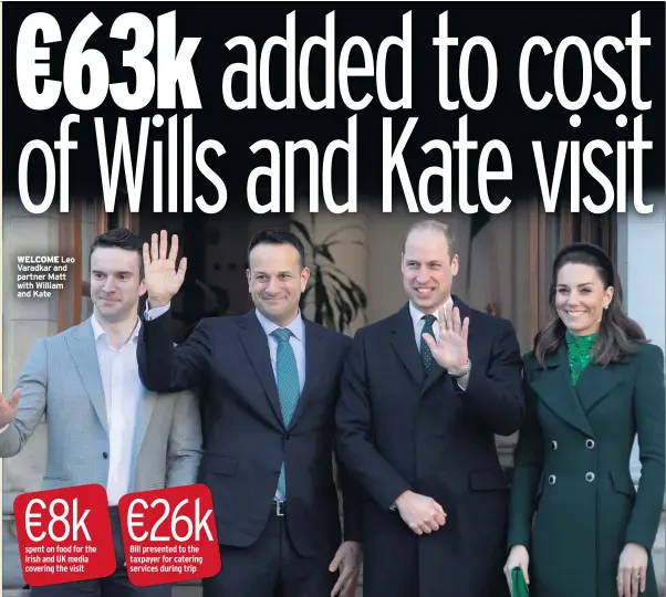  ??  ?? WELCOME Leo Varadkar and partner Matt with William and Kate