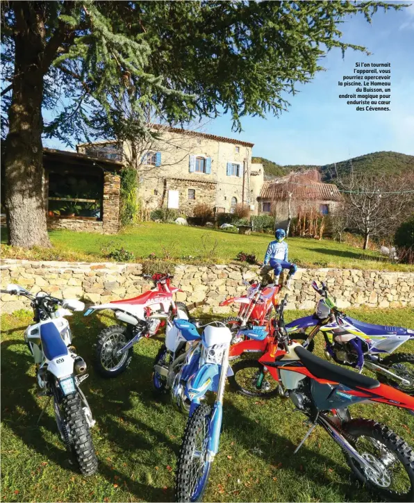  ??  ?? Si l’on tournait l’appareil, vous pourriez apercevoir la piscine. Le Hameau du Buisson, un endroit magique pour enduriste au coeur des Cévennes.