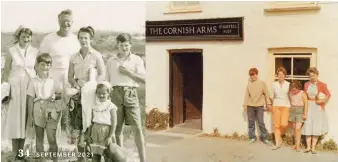  ??  ?? Left to right: Rick, holding the bucket, with the Stein family in Cornwall in the 1950s; Rick with his mother and sisters outside the pub he now owns