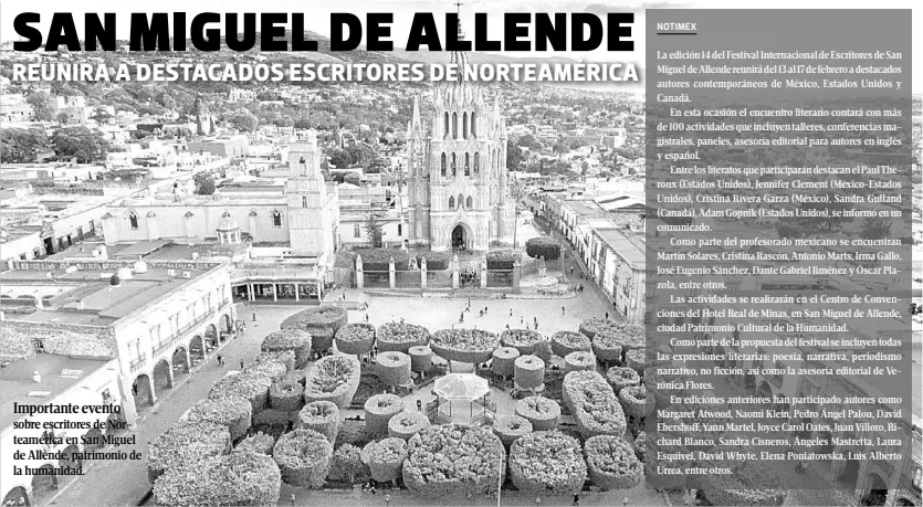  ??  ?? Importante evento sobre escritores de Norteaméri­ca en San Miguel de Allende, patrimonio de la humanidad.