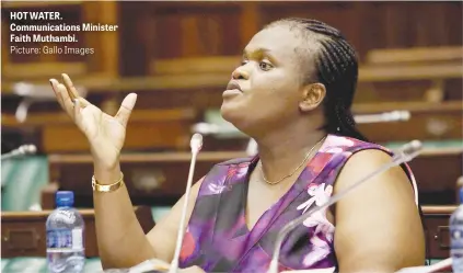  ?? Picture: Gallo Images ?? HOT WATER. Communicat­ions Minister Faith Muthambi.