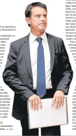  ?? // M. DIAS ?? El exprimer ministro no encuentra su sitio de regreso a Francia