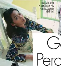  ??  ?? NATASHA NOOR PEMENANG MUSIM PERTAMA GLAM’S NEXT FACE