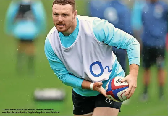  ?? David Rogers ?? > Sam Simmonds is set to start in the unfamiliar number six position for England against New Zealand