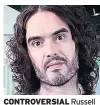  ??  ?? CONTROVERS­IAL Russell