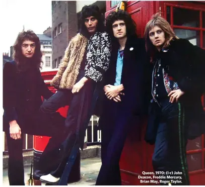  ??  ?? Queen, 1970: (l-r) John Deacon, Freddie Mercury, Brian May, Roger Taylor.