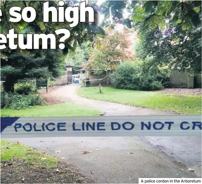  ??  ?? A police cordon in the Arboretum