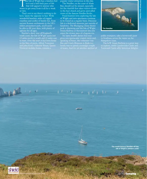  ??  ?? The Needles
The world-famous Needles off the Isle of Wight’s western coast