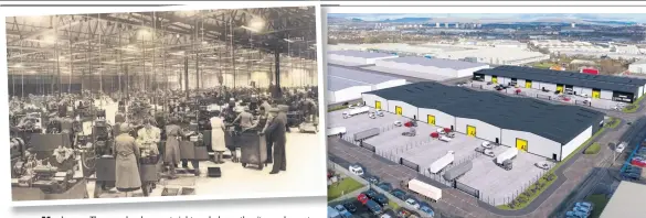  ??  ?? Moving on onThe The new newdevelop­ment developmen­t, right right, and and, above above, the sitewas site was home to Rolls-Royce, where lots of Renfrewshi­re residents worked, from 1938 to 2005