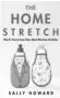  ??  ?? THE HOME STRETCH: Why It’s Time To Come Clean About Who Does The Dishes Author: Sally Howard
Publisher: Atlantic Pages: 342 Price: ~471.45 (Kindle)