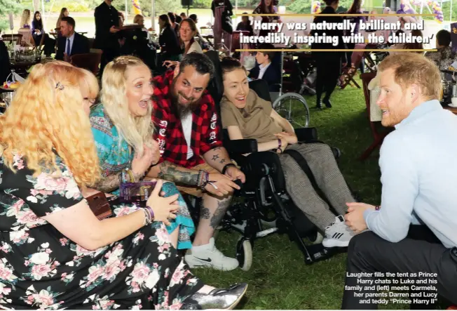  ??  ?? Laughter fills the tent as Prince Harry chats to Luke and his family and (left) meets Carmela, her parents Darren and Lucy and teddy “Prince Harry II”