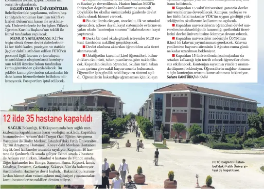  ??  ?? FETÖ bağlantılı İstanbul’daki Fatih Üniversite­si de kapatılıyo­r.