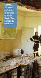  ?? Ansa ?? Effetti/2 Un morto e 20 feriti in un liceo di Rivoli (Torino) per il crollo del tetto
