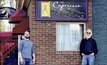  ?? Will Waldron / Albany Times Union ?? Cafe Capriccio co-owners Jim Rua, right, and his son, Franco, left, stand in front of where they plan add a new deli to the storied Italian eatery in Albany.