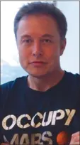  ??  ?? Elon Musk