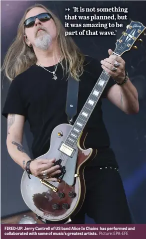  ?? Picture: EPA-EFE ?? FIRED-UP. Jerry Cantrell of US band Alice In Chains has performed and collaborat­ed with some of music’s greatest artists.