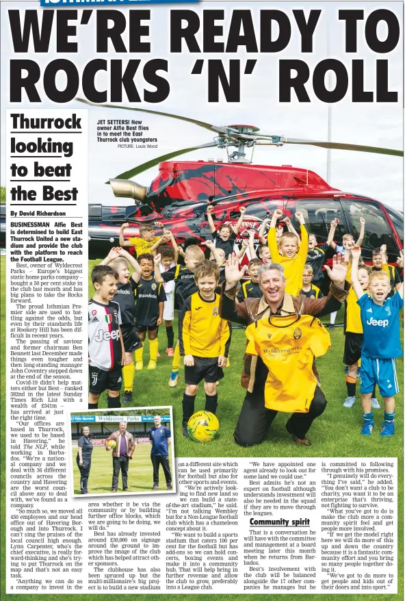  ?? PICTURE: Louis Wood ?? JET SETTERS! New owner Alfie Best flies in to meet the East Thurrock club youngsters