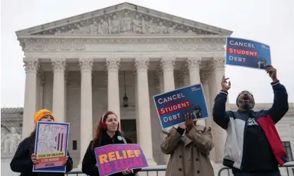  ?? Photograph: Nathan Howard/ Reuters ?? Supporters of student loan debt relief rally in front of the supreme court in Washington DC on Tuesday.
