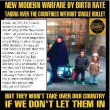  ??  ?? Syracuse, NY...Ed Russell, associate professor of advertisin­g at the Newhouse School at Syracuse University says, “The most important single thing in advertisin­g is effectiven­ess. An ugly ad that works is better than the cleverest ad that may be wildly...