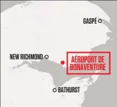  ??  ?? NEW RICHMONDBA­THURSTGASP­É AÉROPORT DE BONAVENTUR­E