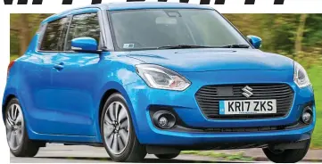  ??  ?? Presence: Suzuki’s new Swift comes in at under £11,000, but still packs a punch