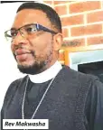  ?? Rev Makwasha ?? A graduate of the University of Zimbabwe, Rev Makwasha also attended the Episcopal Divinity School and Boston University in the United States.