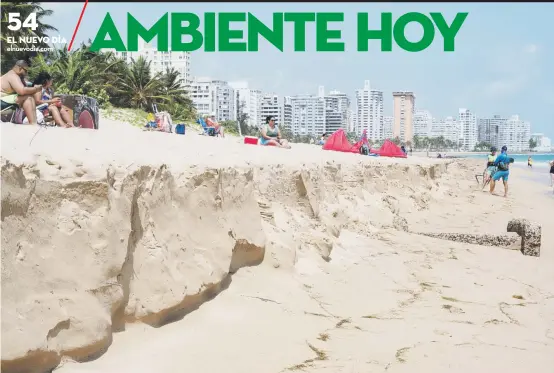  ?? Archivo / carlos.giusti@gfrmedia.com ?? EL EL NUEVO NUEVO DÍA DÍA
En Puerto Rico, la erosión se agravó aún más tras el paso del huracán María en 2017. En la foto, el área de Ocean Park, en San Juan.