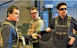  ?? —LIONSGATE ?? Benicio del Toro (right) costars with Josh Brolin (left) and Jeffrey Donovan in “Sicario: Day of the Soldado”