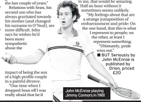  ??  ?? John McEnroe playing Jimmy Connors in 1981