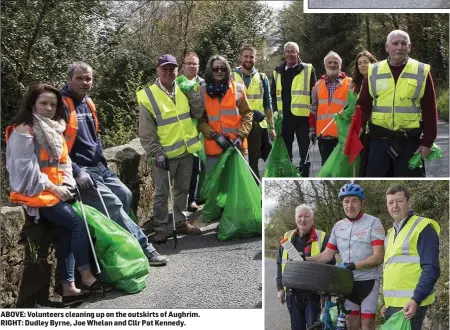  ??  ?? ABOVE: Volunteers cleaning up on the outskirts of Aughrim. RIGHT: Dudley Byrne, Joe Whelan and Cllr Pat Kennedy.