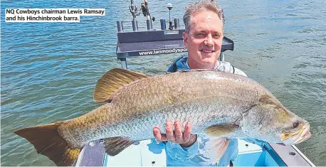  ?? ?? NQ Cowboys chairman Lewis Ramsay and his Hinchinbro­ok barra.