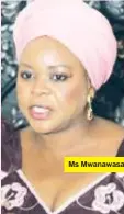  ?? ?? Ms Mwanawasa