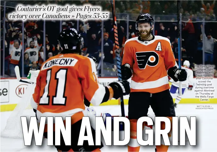  ?? MATT SLOCUM — ASSOCIATED PRESS ?? The Flyers’ Sean Couturier, right, celebrates with Travis Konecny after Couturier scored the winning goal during overtime against Montreal on Thursday at the Wells Fargo Center.