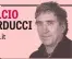  ?? di FAUSTO NARDUCCI email: fnarducci@rcs.it twitter: @Ammapp1 ??