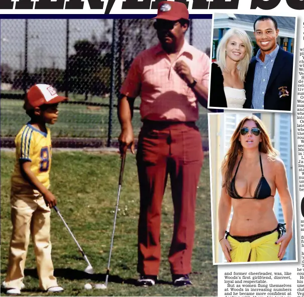  ?? Pictures: J.D. CUBAN / ALLSPORT; SPLASH NEWS; CANDID PHOTOS; DAVID CANNON ?? On course to win: Young Tiger and Woods Sr. Inset, with his now ex-wife Elin. Below, Rachel Uchitel