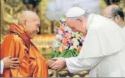  ?? REUTERS ?? Pope Francis with Bhaddanta Kumarabhiv­asma, chairman of the state Sangha Maha Nayaka Committee, in Yangon.