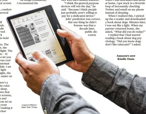  ?? Cayce Clifford / New York Times ?? Amazon’s new Kindle Oasis