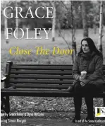  ??  ?? Grace Foley has recorded a new song for Christmas to raise funds for The Simon Community.