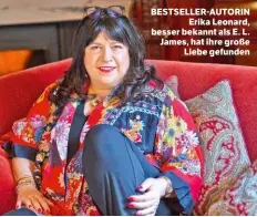  ??  ?? BESTSELLER-AUTORIN Erika Leonard, besser bekannt als E. L. James, hat ihre große Liebe gefunden