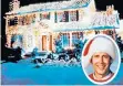  ??  ?? Lit: use National Lampoon’s Christmas Vacation as a benchmark… or boundary