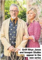  ??  ?? Griff Rhys Jones and Imogen Stubbs appear in the new series