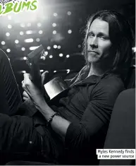  ??  ?? Myles Kennedy finds a new power source