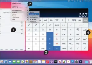  ??  ?? TICKER TAPE See your calculatio­n history using the tape tool. You can add notes and output to a text file.
MENU OPTIONS PCalc’s menu bar is full of options, from basic time-savers to complex scientific functions.
CORE BUTTONS Key buttons are found on the left-hand side of the app. These are the main ones shown in the Basic
GO DEEPER
More advanced keys are on the right. You can alter what is shown here by changing the mode (see step 3).