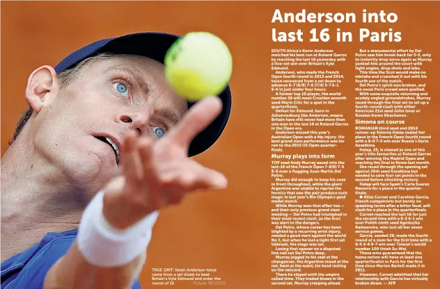  ?? Picture: REUTERS ?? TRUE GRIT: Kevin Anderson twice came from a set down to beat Britain’s Kyle Edmund and enter the round of 16