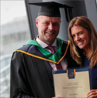  ??  ?? Cathal Blake from Drogheda and a former pupil of St Mary’s CBS who graduated from DCU with a first class Linda. After spending twenty years in constructi­on and at the age of 42, Cathal decided to enroll in DCU in BSc in Psychology. He is currently studying for his PhD