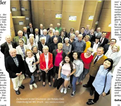  ?? BILD: KORSKEN FON REEKEN ?? Zu Besuch in der Druckerei: der Rotary Club Oldenburg bei WE Druck